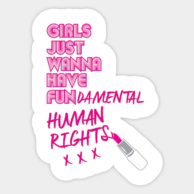 Girls Just Wanna Have Fundamental Human Rights Sticker by sophiedoodle